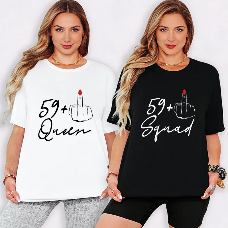 BFF 60th Birthday Party T-Shirts Women 59+1 Queen & Squad Middle Finger Graphic Tees Casual Summer Female Short Sleeve Y2k Tops