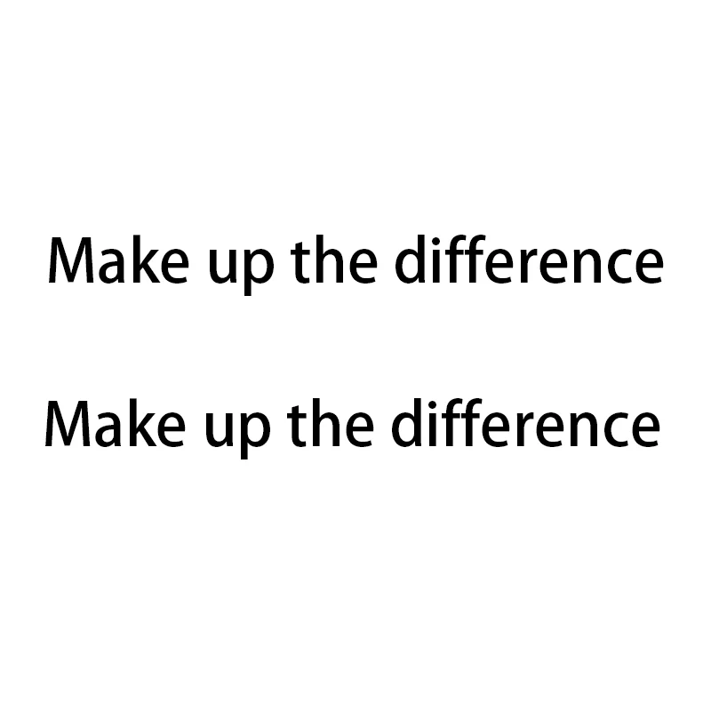 Make up the difference