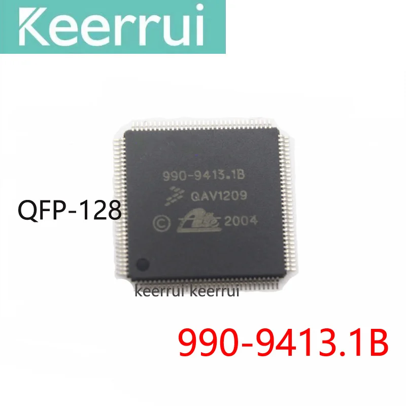 1~20PCS/LOT 990-9413.1B QFP128 990-9413 990 9413 1B Automobile ABS pump computer board IC chip Benz C-class car radio chip