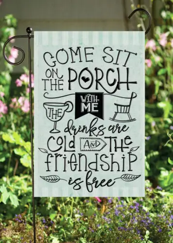 New Come Sit On The Porch Garden Flag ~ Double Sided ~ Top Quality