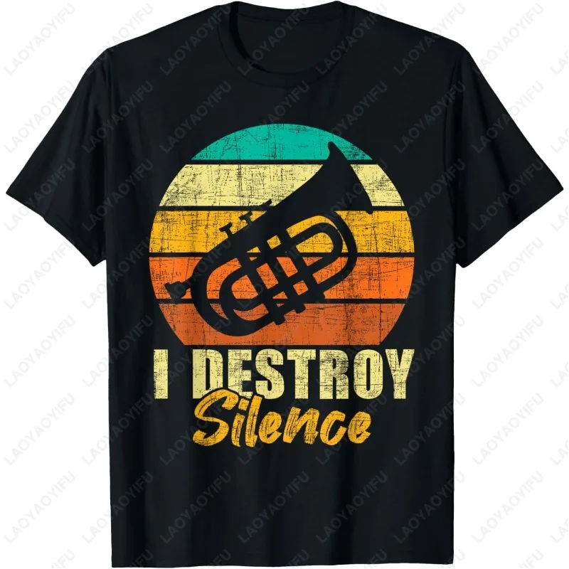 

I Destroy Silence Retro Vintage Baritone Player Euphonium Clothing Men Women Modal Polyester Adult Tops Classics Style Tshirt
