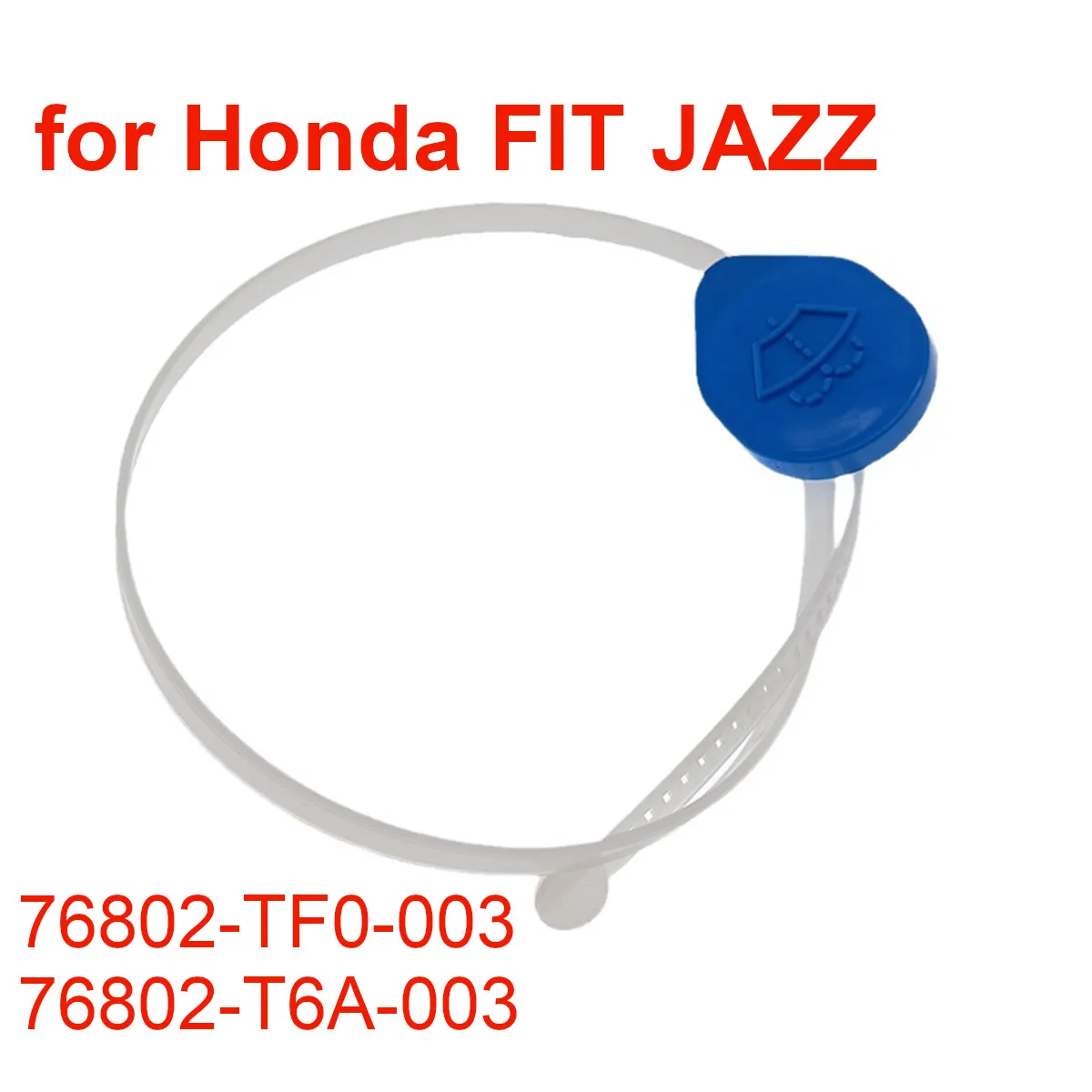 76802T6A003 Car Front Windshield Wiper Washer Fluid Reservoir Tank Bottle Cap Lid 76802TF0003 for Honda Fit Jazz 2009-2013