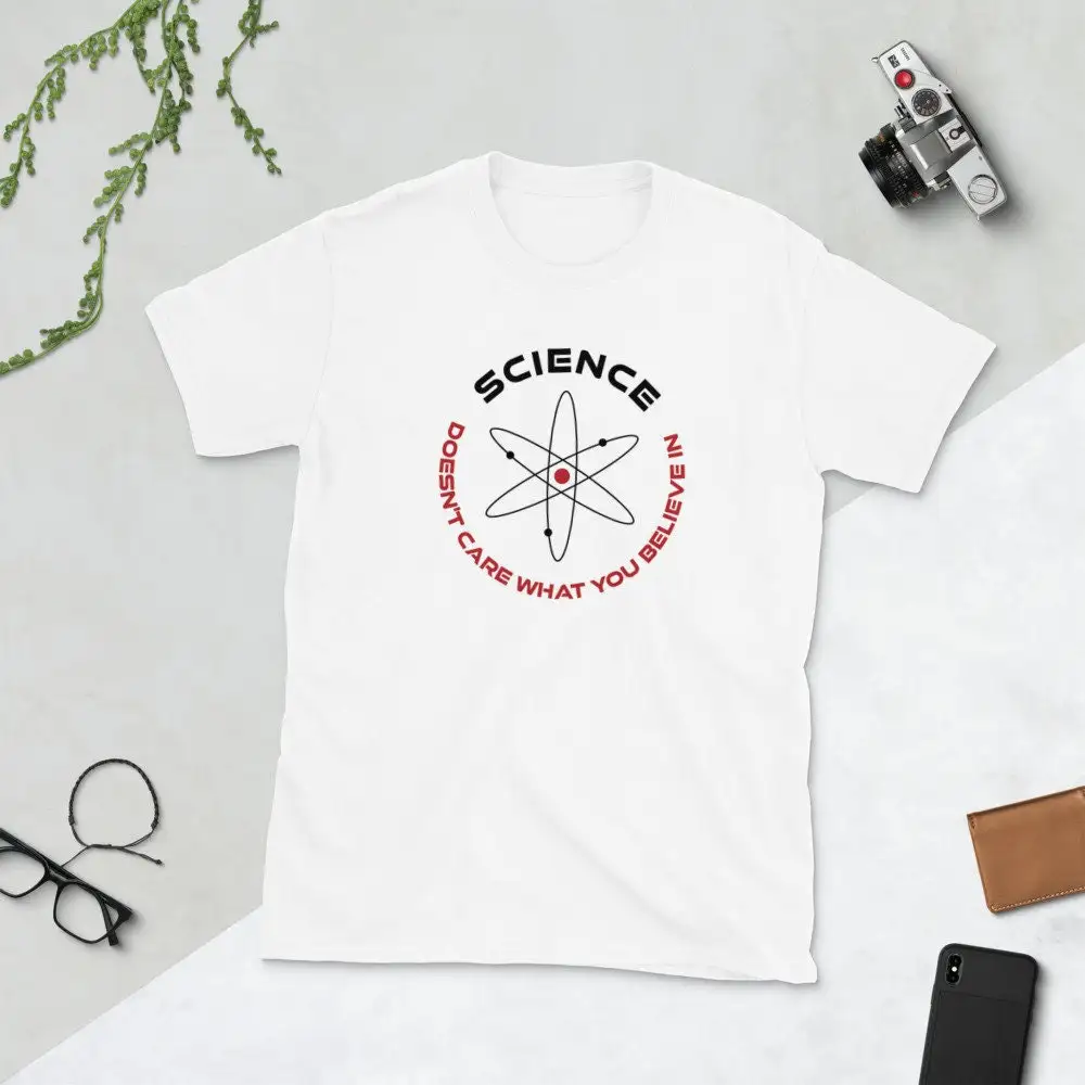 Science Doesn t Care What You Believe In Shirt Physics Teacher