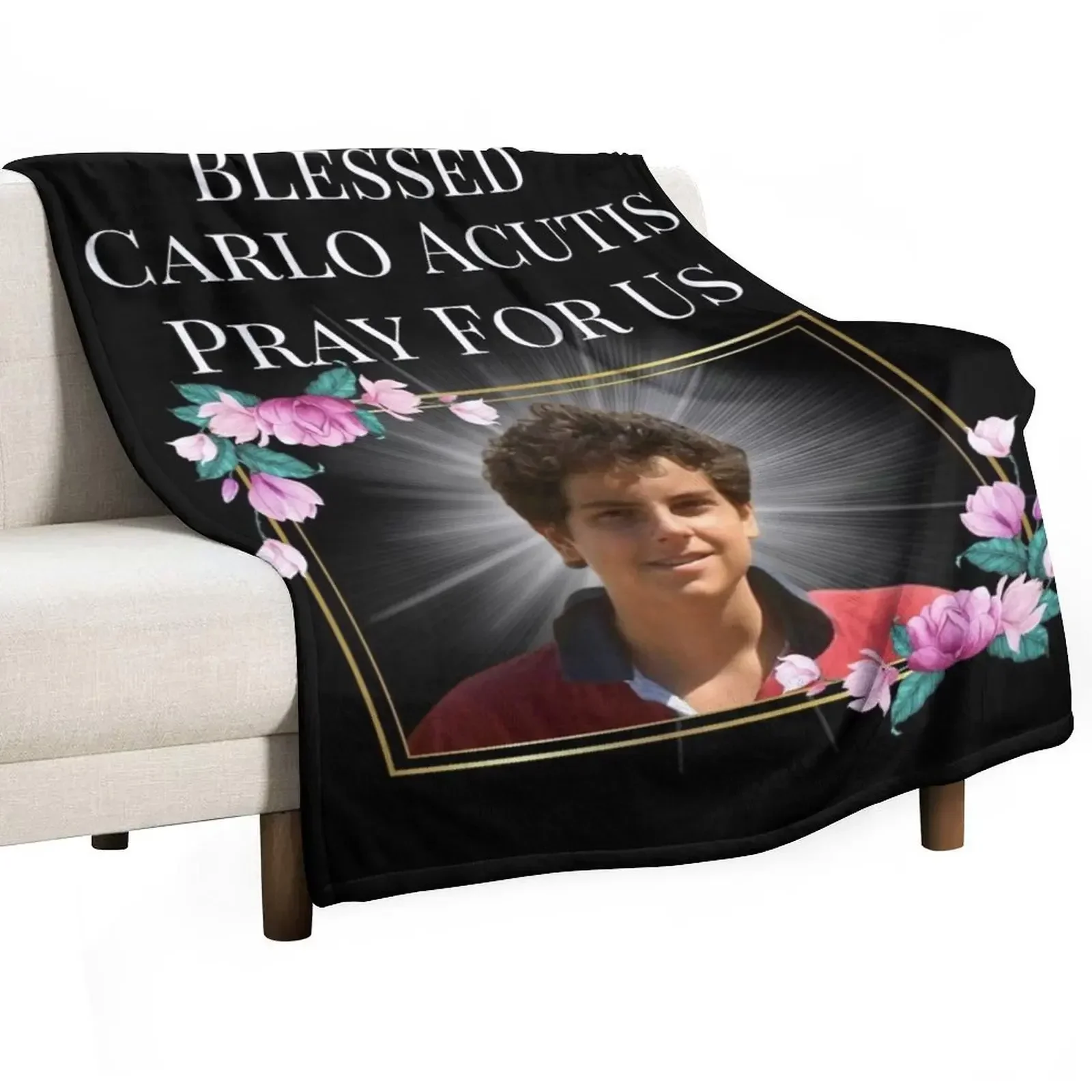 

Blessed Carlo Acutis Pray For Us First Millenial Saint Servant of God Gift Throw Blanket Decoratives Moving Blankets