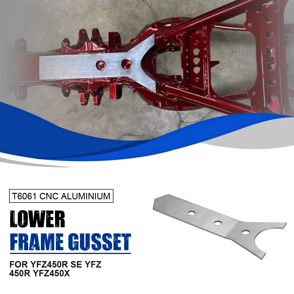 FOR Yamaha YFZ450R YFZ450R SE YFZ450X Lower Frame Gusset Kit parts 2009-2000-2021-2022-2023-2024 YFZ 450R YFZ 450 R SE YFZ 450X