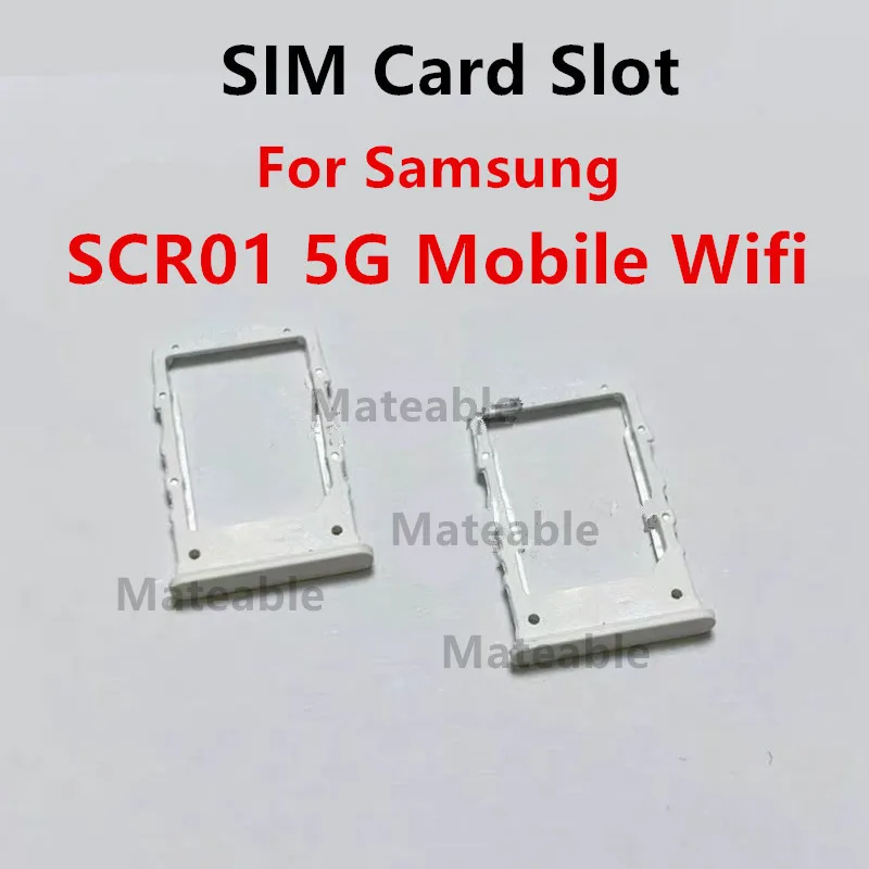 SCR01 SIM Card Slots For Samsung Galaxy SCR01 5G Mobile Wifi SIM