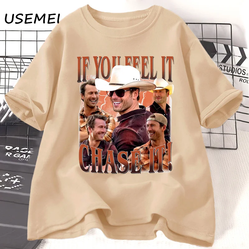 If You Feel It Chase It Glen Powell T Shirt Women Men Cotton Short Sleeve Graphic Tshirts Woman T-shirts 90s Fashion Streetwear