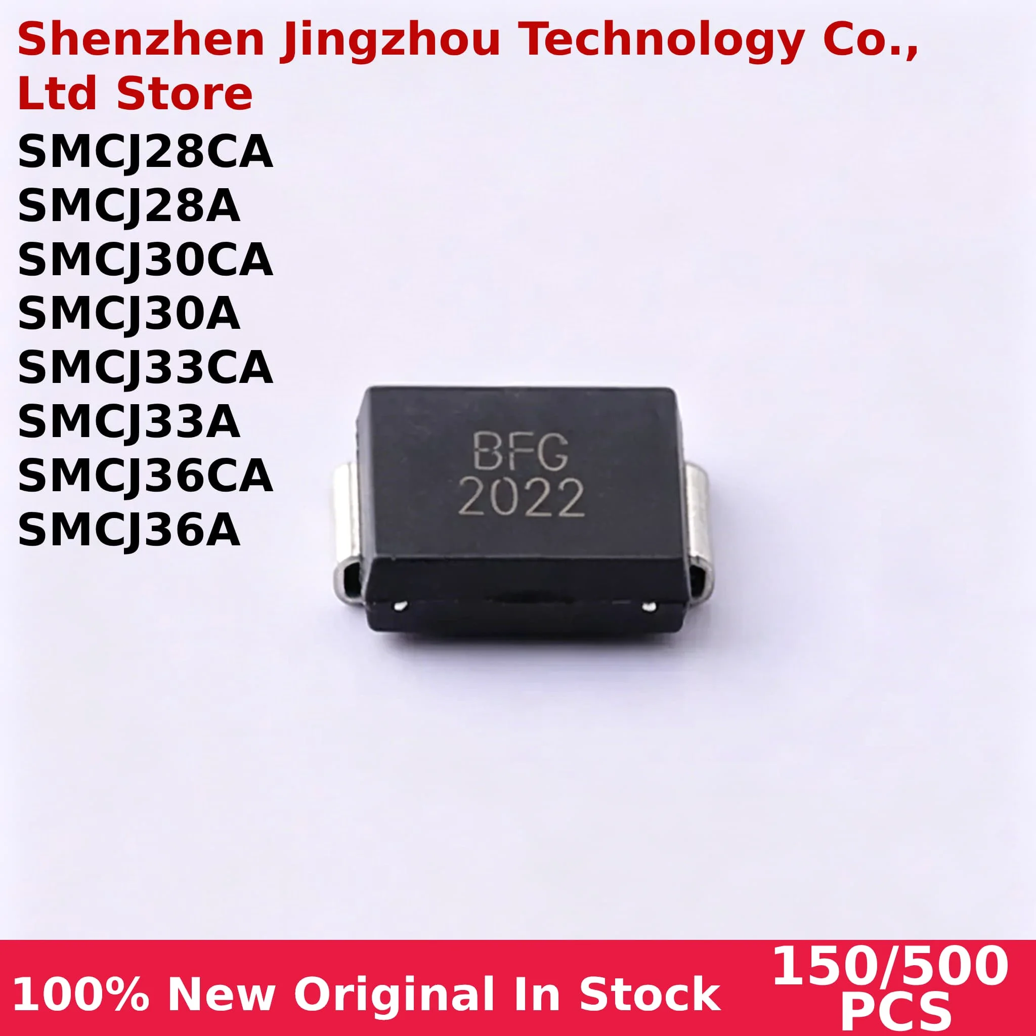 

In Stock Wholesale 150/500Pcs SMCJ28A SMCJ28CA SMCJ30A SMCJ30CA SMCJ33A SMCJ33CA SMCJ36A SMCJ36CA