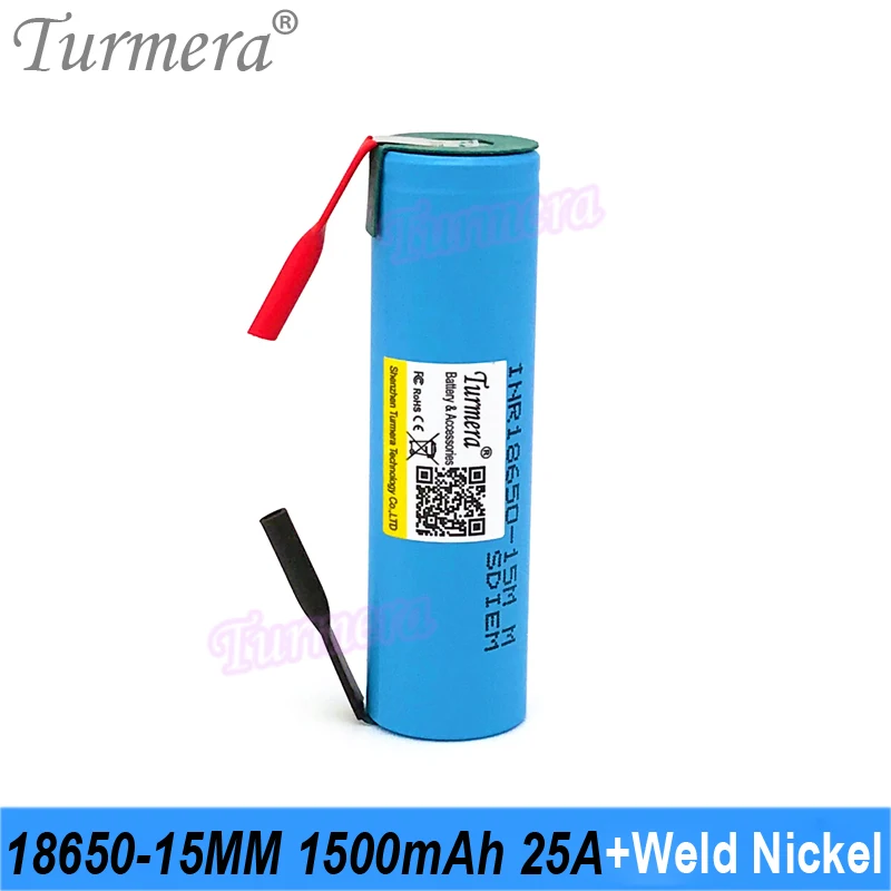 Turmera 18650 1500mAh 25A Battery INR18650-15M Welding Nickel for 12V 14.4V 18V 21V 25V Electric Drill Screwdriver Batteries Use