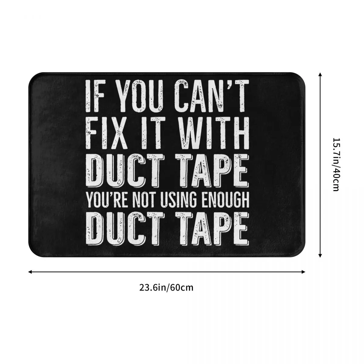 Tape Bathroom Non-Slip Carpet If You Cant Fix It With Duct Tape Use More Duct Bedroom Mat Welcome Doormat Floor Decoration Rug