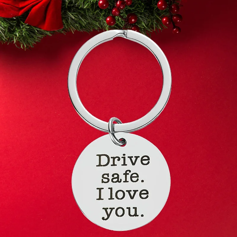 Hot Drive Safe L Love You Keychain Pendant  Truck Driver Gift  Sweet 16 Gift New Driver Gift Key Chain Keyring Going Away Gift