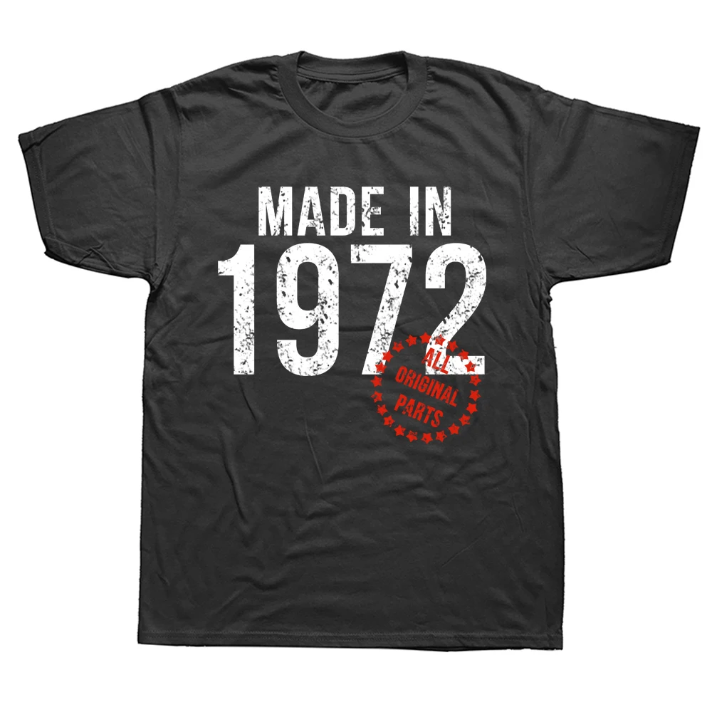 

FPFunny Made In 1972 All Original Parts T Shirts Graphic Cotton Streetwear Short Sleeve Birthday Gifts Summer Style T-shirt Men