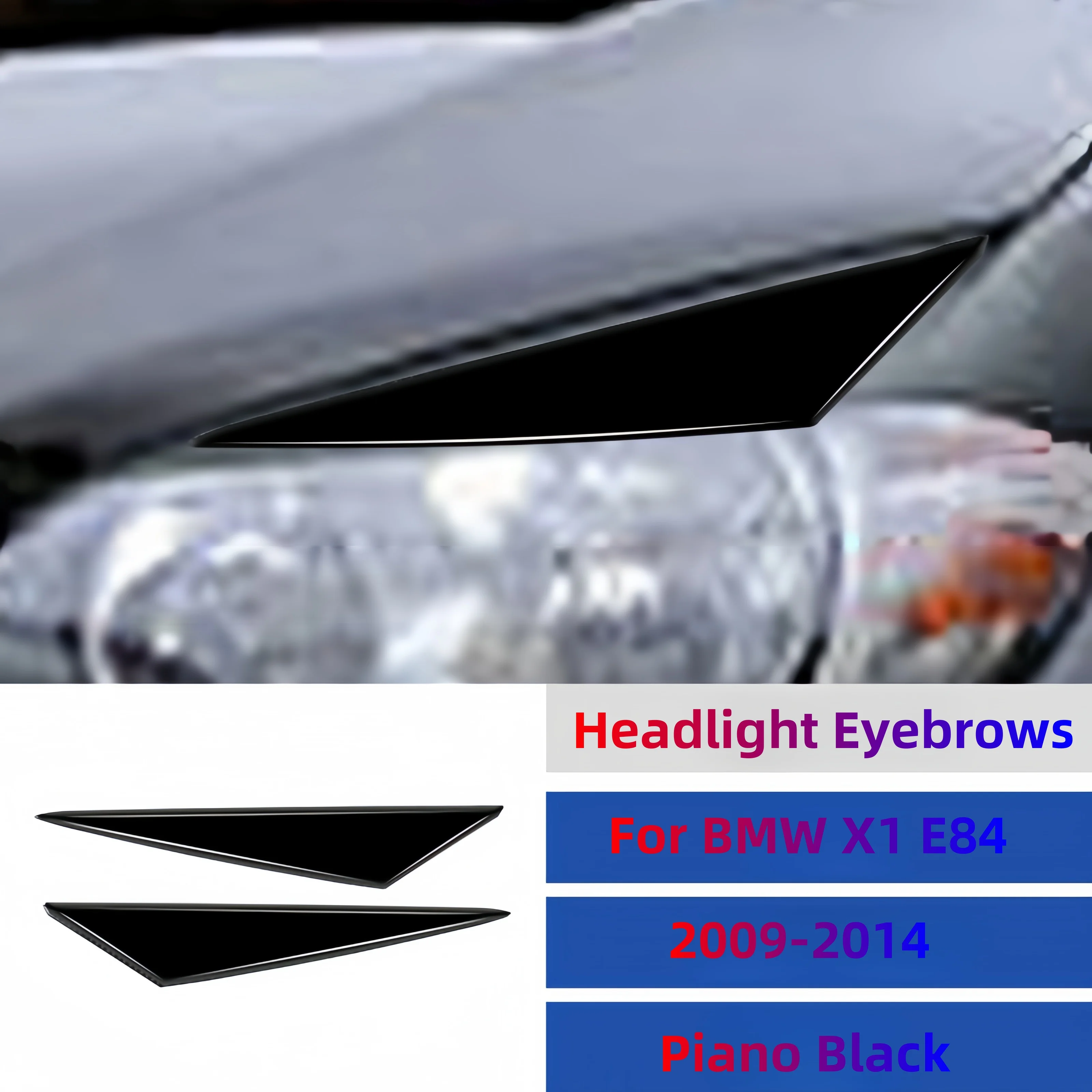 

For BMW X1 E84 2009-2014 Piano Black Car Front Headlights Eyebrow Eyelids Trim Cover Decor Stickers Auto Exterior Accessories