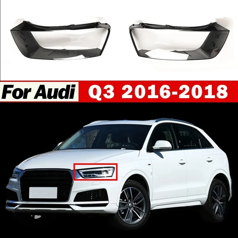 

Абажур для автомобильной фары для Audi Q3 2016-2018, прозрачный светильник, корпус лампы, крышка объектива, защитные аксессуары для фар