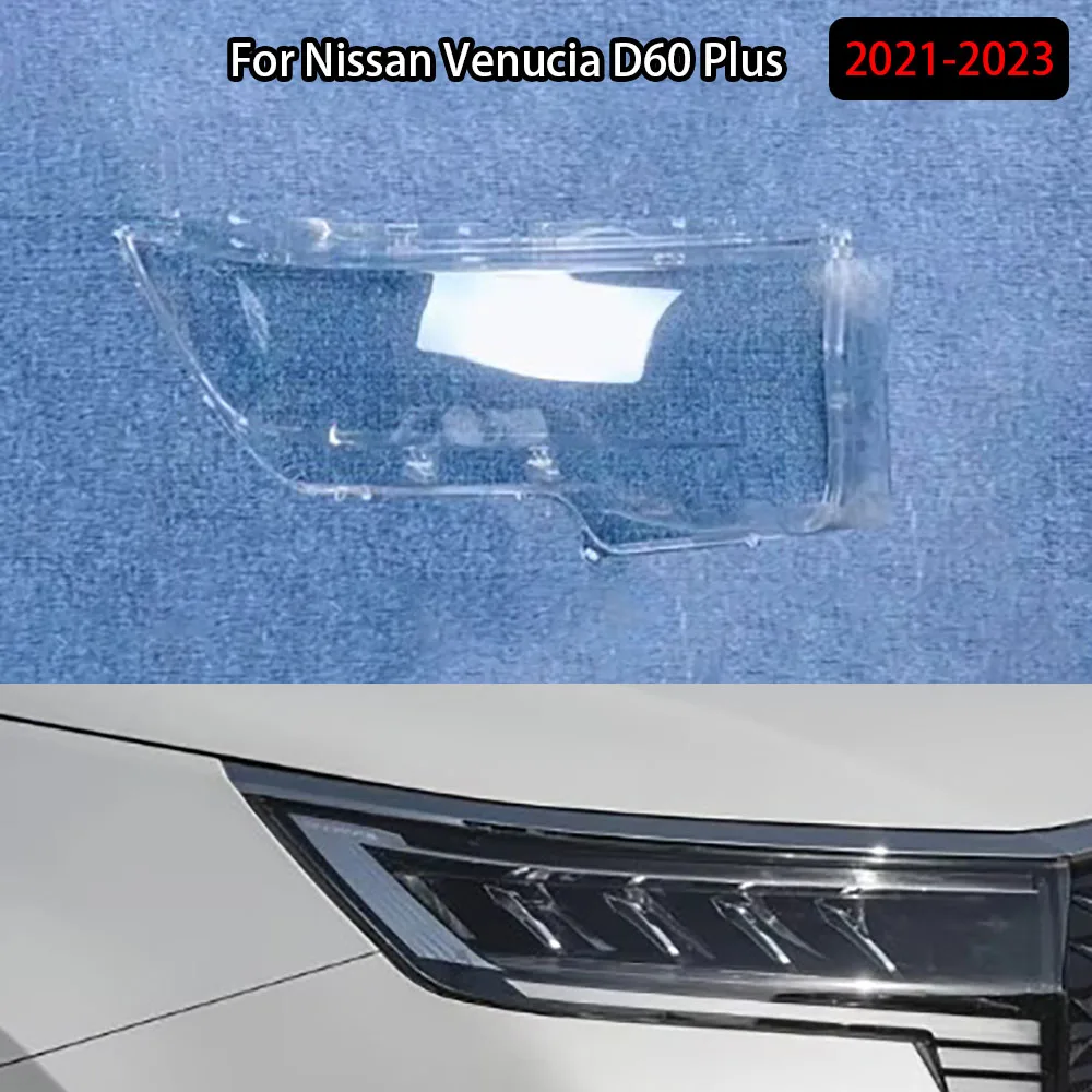 

For Nissan Venucia D60 Plus 2021-2023 Auto Car Front Headlight Glass Headlamp Transparent Lampshade Lamp Shell Lens Cover