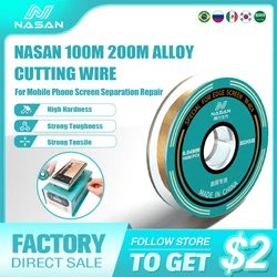 NASAN High Hardness Special Steel Wire 100m 200m Cutting Line for Mobile Phone LCD Screen Separation Cutting Wire Repair Tools