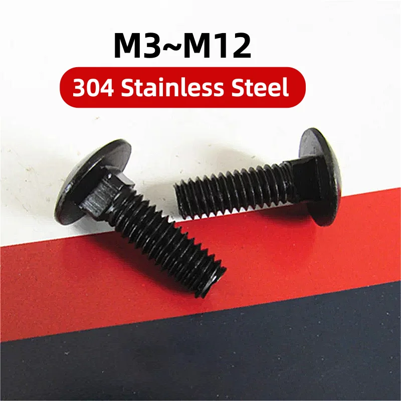 M3 M4 M5 M6 M8 M10 M12 Black Coach Screws Square Neck Bolt Truss Round Head Carriage Bolts 304 Stainless Steel L：8~100mm