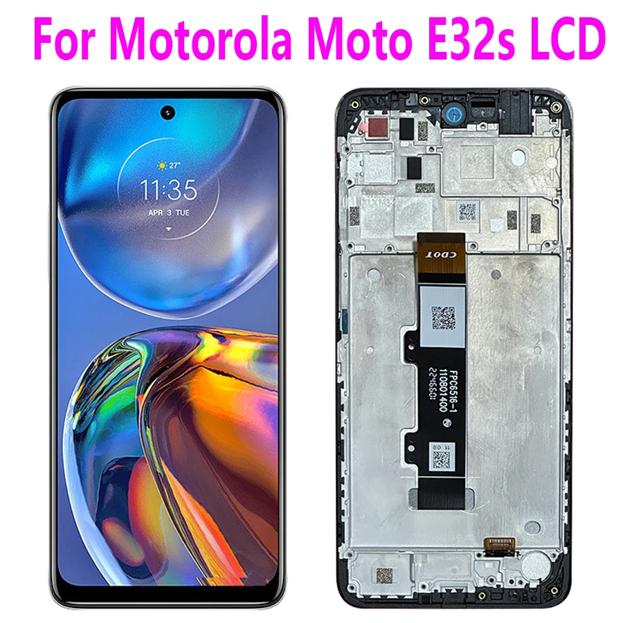 6.5“ For Motorola Moto E32s LCD Display With Frame Sensor Panel Digiziter Assembly For Motorola Moto E32s Screen Replacement