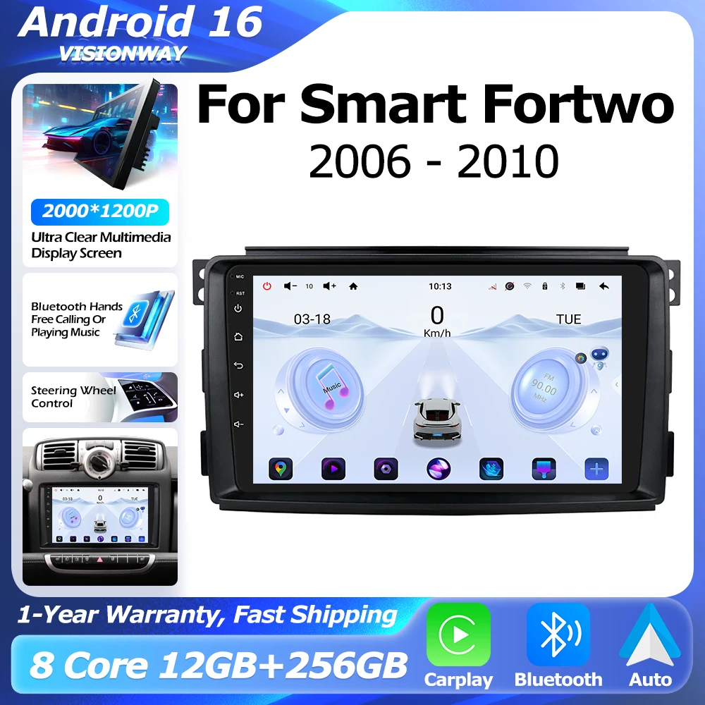 

Android 16 Wireless CarPlay For Smart Fortwo 2006-2010 GPS Navigation Multimedia Player Auto WIFI 4G QLED 2000*1200P DSP RDS