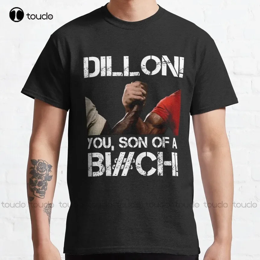 Dillon! you son of a Bi#ch! arnold schwarzenegger funny 80s dillon Classic T-Shirt couple shirts Custom aldult Teen unisex