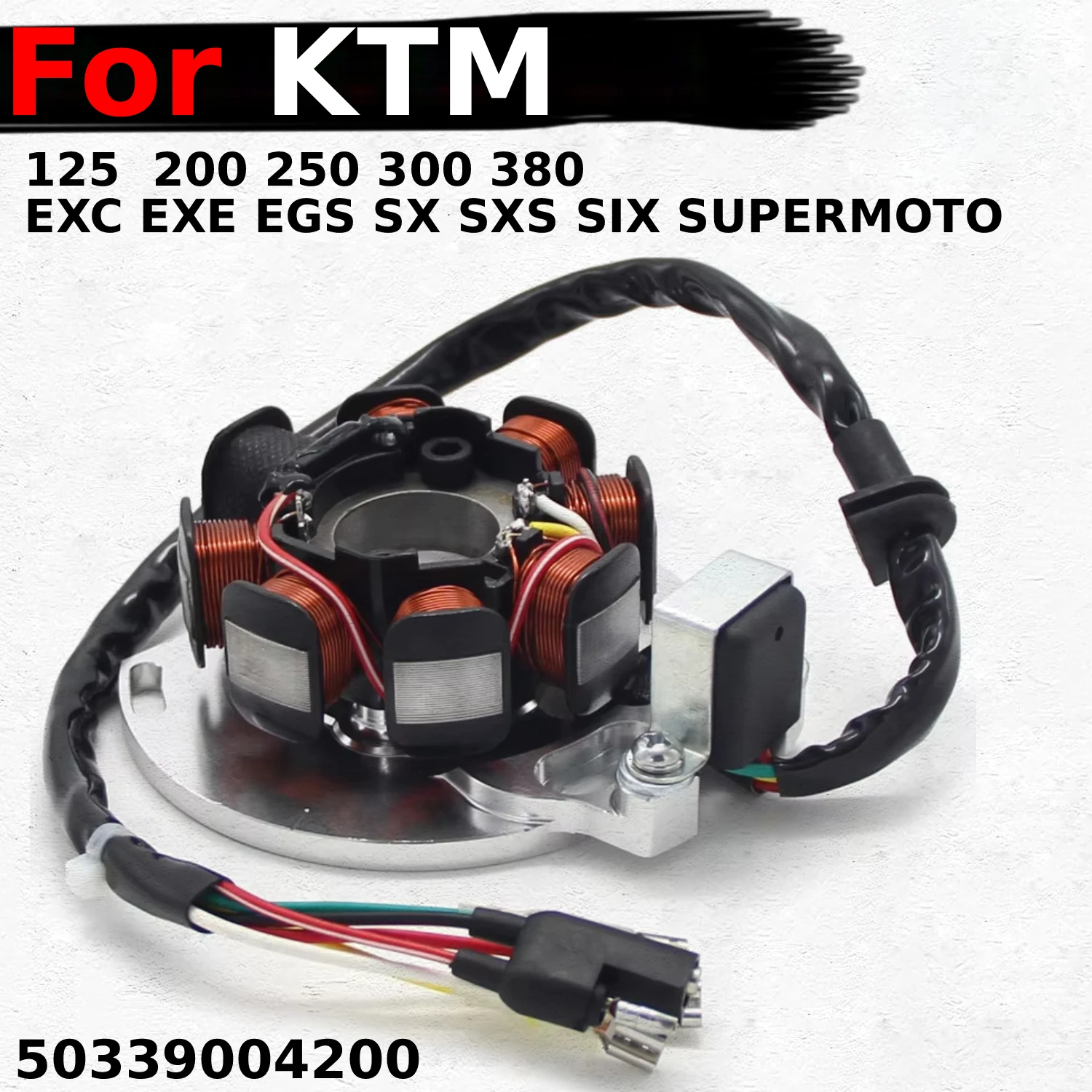 

Motorcycle Generator Stator Coil Comp For KTM 125 EXC SIX DAYS 80 EGS 6KW 6KM SX SXS LE SUPERMOTO 200 GS SGP 50339004200