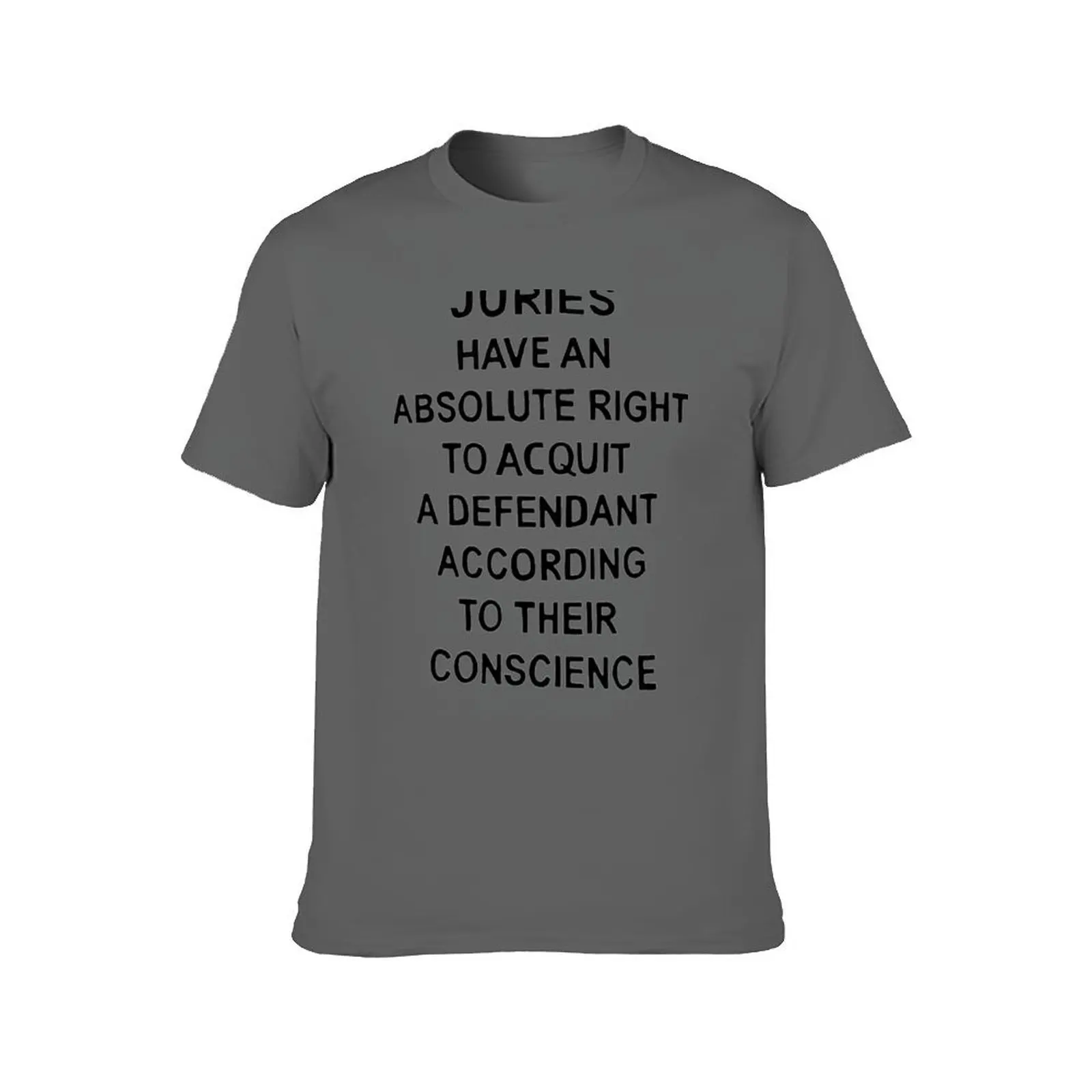 Juries have an absolute right T-Shirt street wear fashion shirts mens funny t shirts