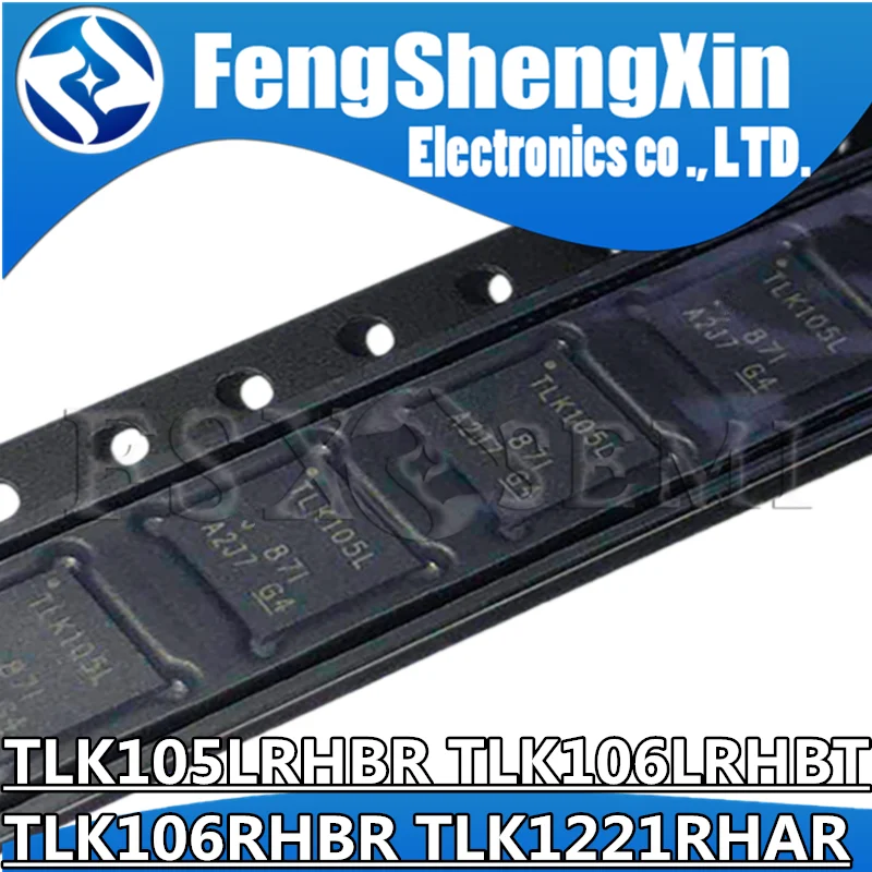 

5pcs TLK105LRHBR TLK106LRHBT TLK106RHBR TLK1221RHAR TLK105L TLK106LRHBR TLK106RHBT TLK1221 TLK106L TLK106 TLK1221RHAT QFN Chips