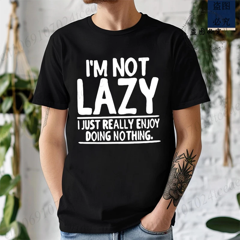 I'M NOT LAZY I'M ON ENERGY SAVING MODE Printed T-Shirts for Men Women Short Sleeve Tee Shirt Tops Summer Fashion Men's T-Shirt
