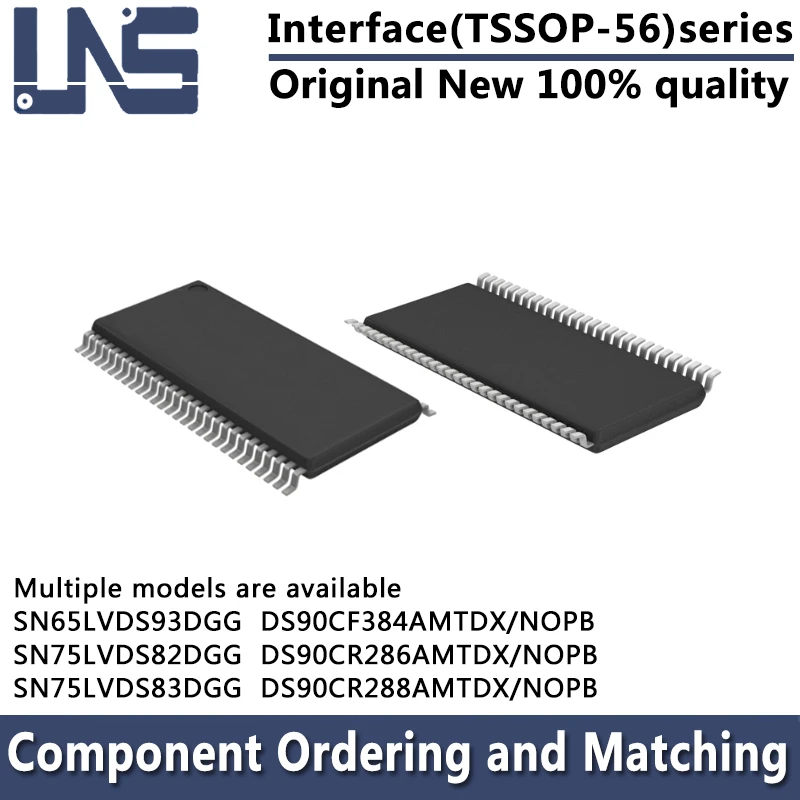 1pcs SN65LVDS93DGG SN75LVDS82DGG SN75LVDS83DGG DS90CF384AMTDX/NOPB DS90CR286AMTDX/NOPB DS90CR288AMTDX/NOPB TSSOP-56 Interface