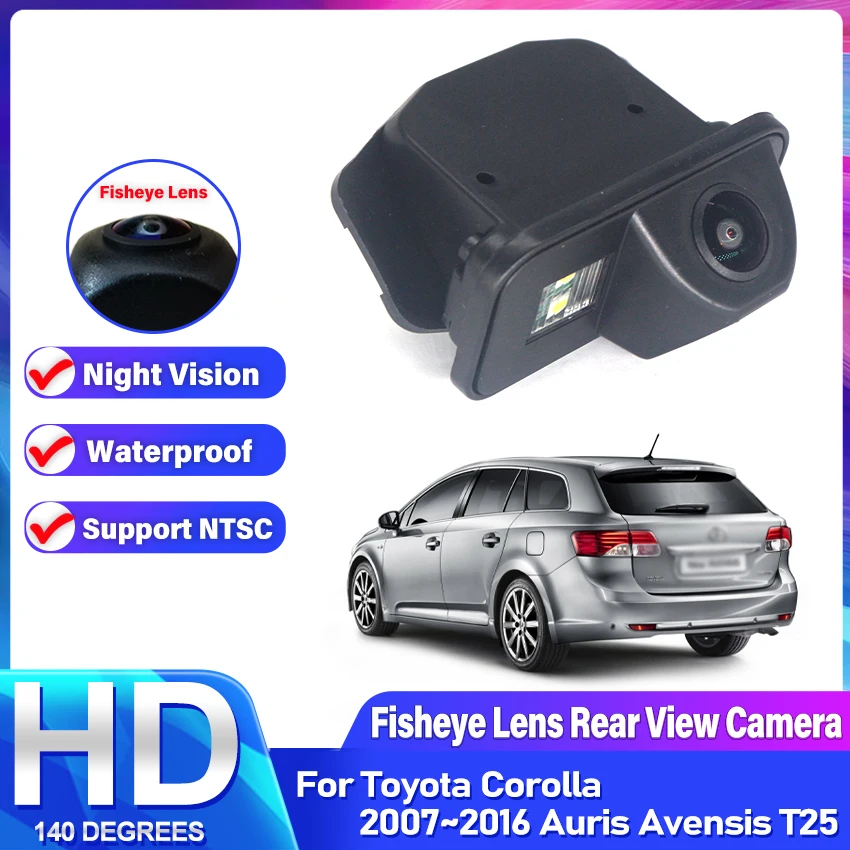 HD NTSC Wide Angle Car Rear View Camera For Toyota Corolla 2007~2016 Auris Avensis T25 Waterproof Night Vision Backup Camera