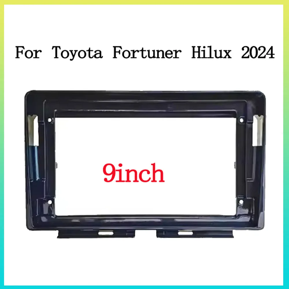 9 inch 2 Din Car Radio Fascia For Toyota Fortuner Hilux Champ Tamaraw 2024 Android Radio Audio Dash Fitting Panel Kit