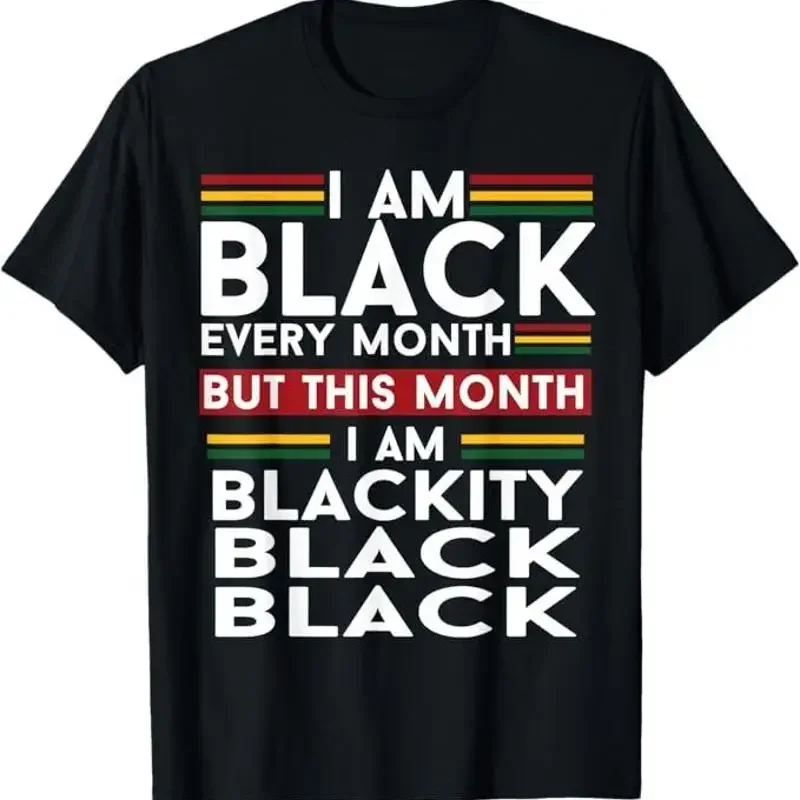 I Am Black Every Month But This Month I'm Blackity Black T-Shirt