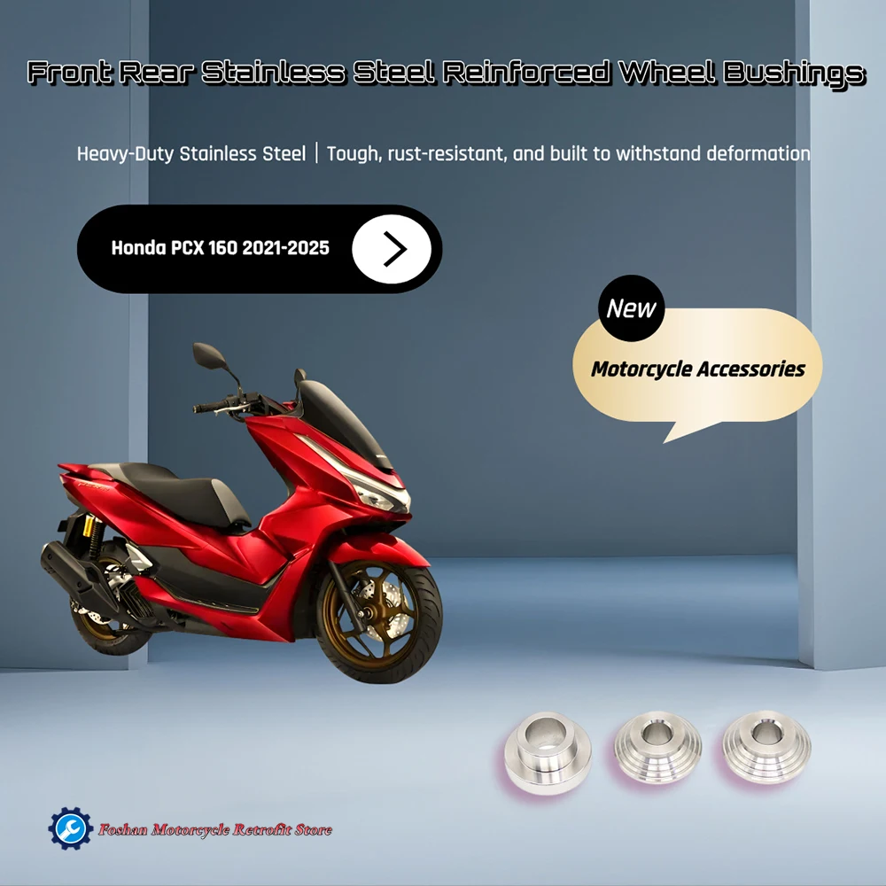 

Для Honda PCX 160 передние и задние усиленные колесные втулки из нержавеющей стали, аксессуары для мотоциклов PCX160 2021 2022 2023 2024 2025