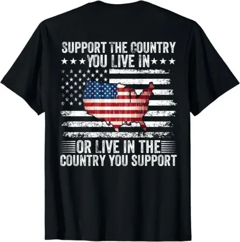 Support The Country You Live In American Flag (ON BACK) Unisex T-Shirt