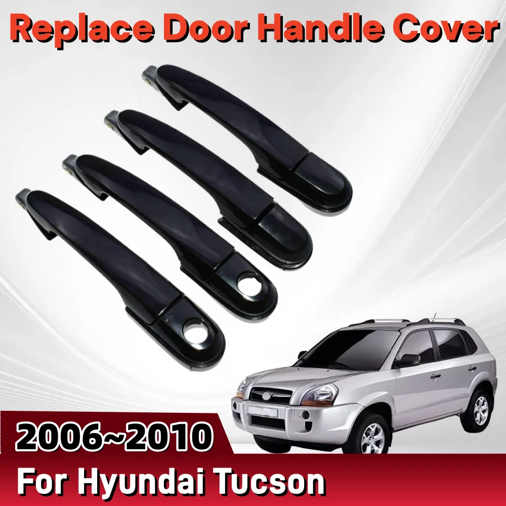 

Replace Door Handle Cover For Hyundai Tucson 2007 2008 2009 Car Accessory 82650-2E000 82660-2E000 83650-2E000 83660-2E000