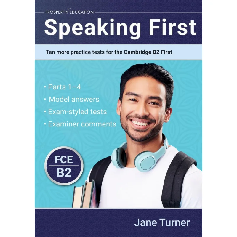 Speaking First Ten More Practice Tests For The Cambridge B2 First Jane Turner Prosperity Education 9781915654076 Book