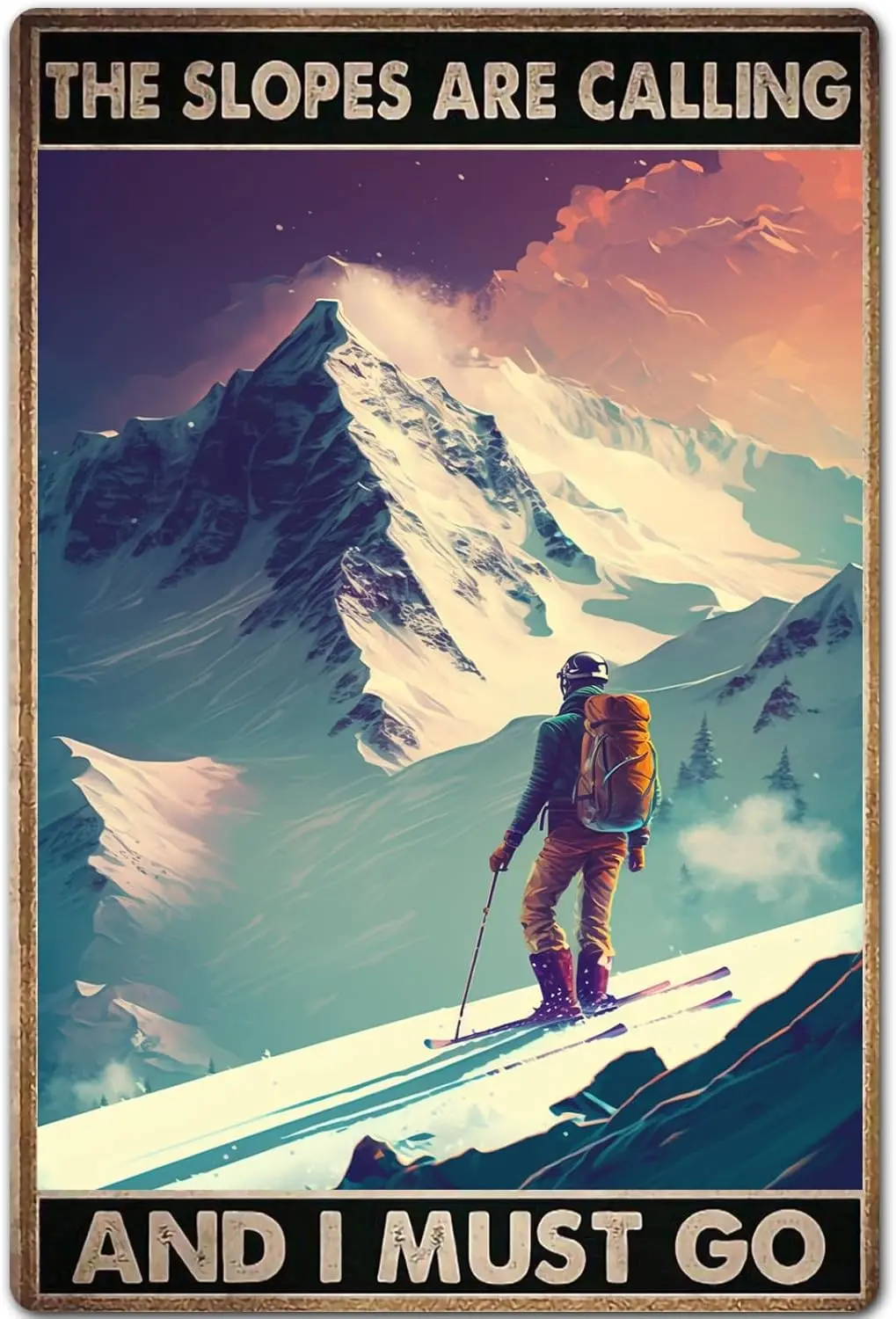 Ski Metal Signs,Tin Signs,The Slopes Are Calling I Must Go Retro Poster,Room Bedroom Dorm Home Wall Decor Vintage Decor 16x sign