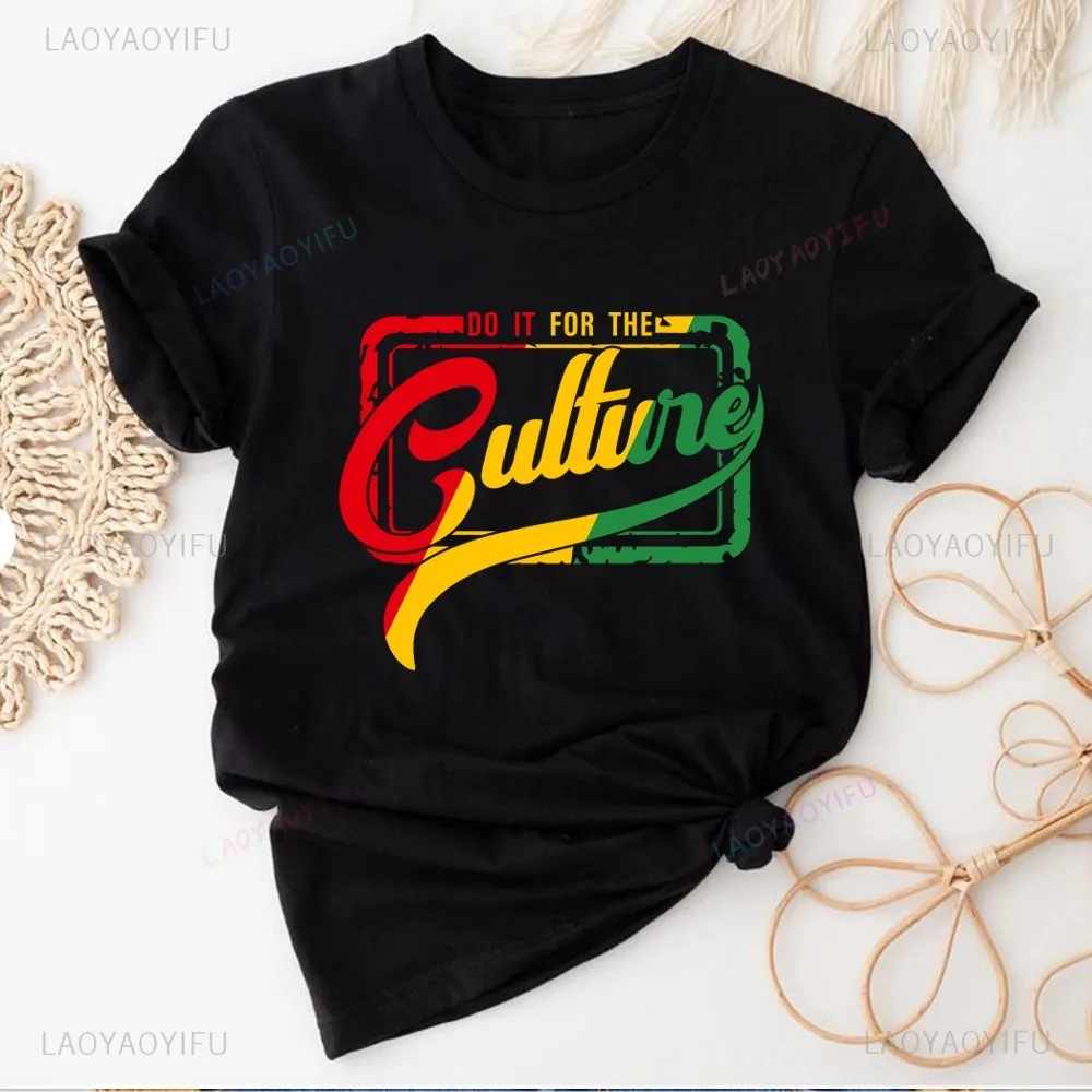 Black History cotton T Shirt  Do It To The Culture Shirt Black History Month Shirts Juneteenth Unisex Short Sleeves Casual Tees