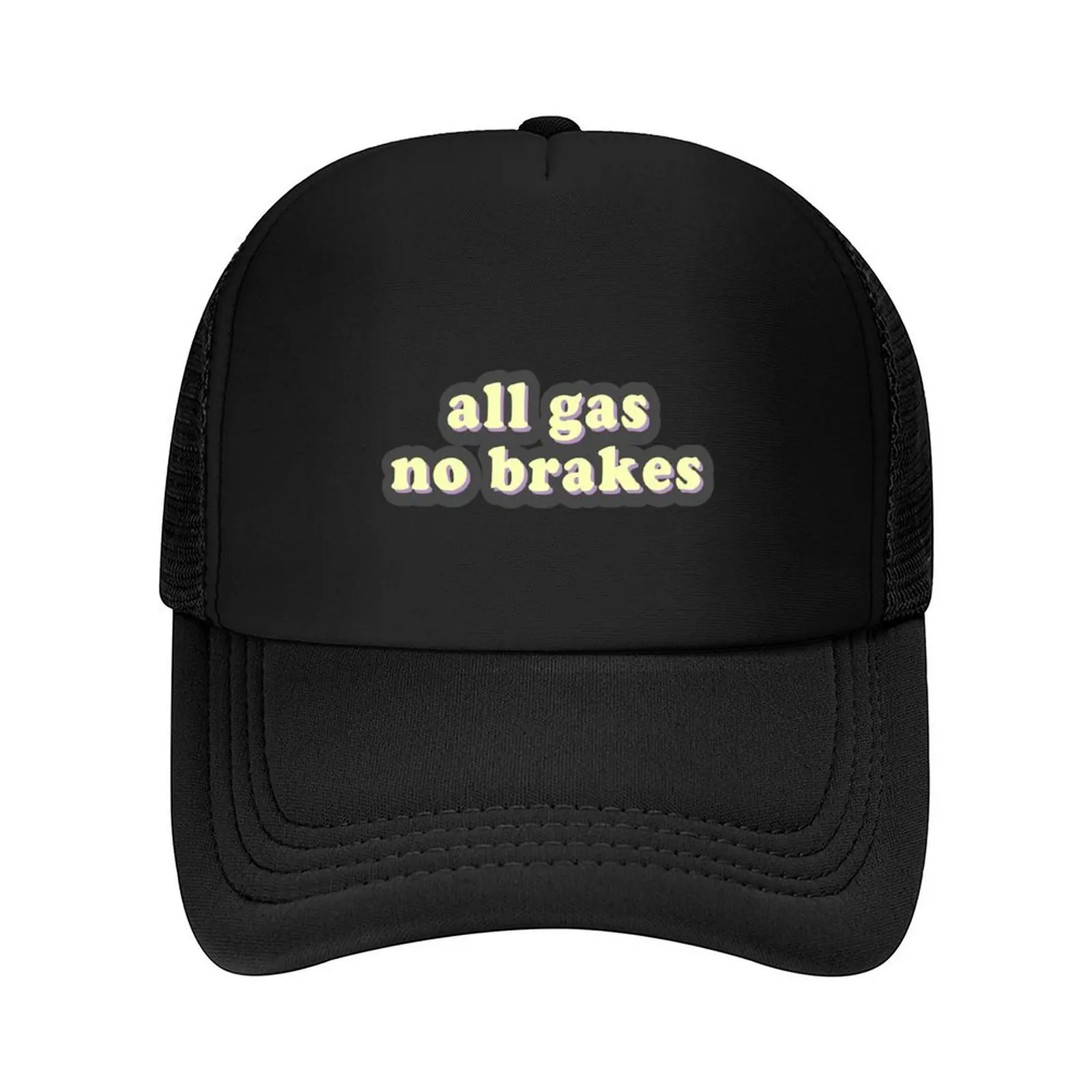 

all gas no brakes Baseball Cap Sunscreen funny hat beach hat Hat Luxury Brand Girl Men's