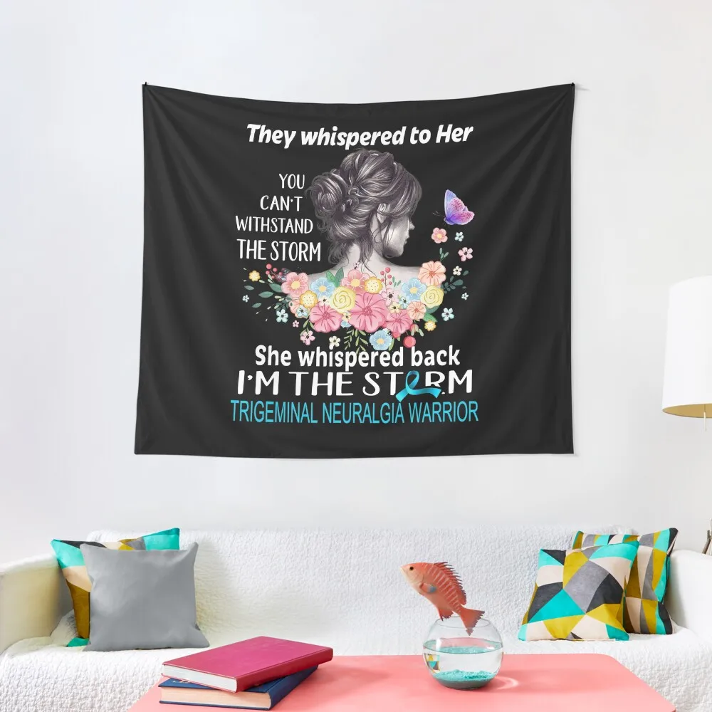 

Trigeminal Neuralgia Warrior I'm The Storm Trigeminal Neuralgia Awareness Tapestry Room Decoration Aesthetic Tapestry