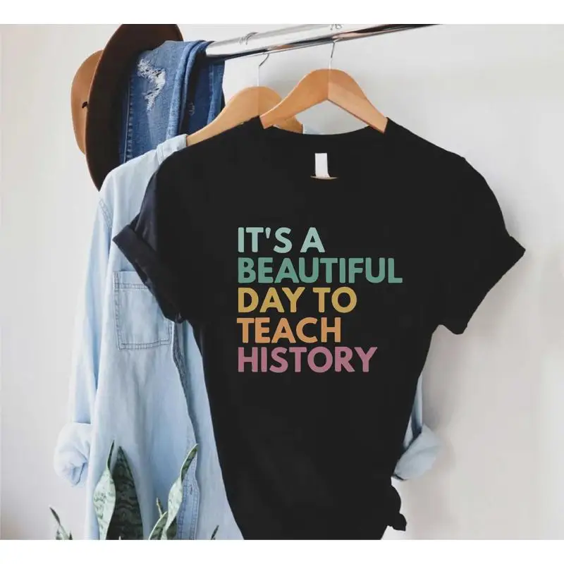 History Teacher T Shirt Retro s Lover Social Studies It's A Beautiful Day To Teach