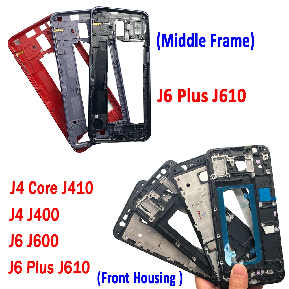 NEW Middle Frame J6 Plus Front Housing LCD Frame Bezel Plate Replacement Part For Samsung J4 Core / J4 Plus / J4 J400