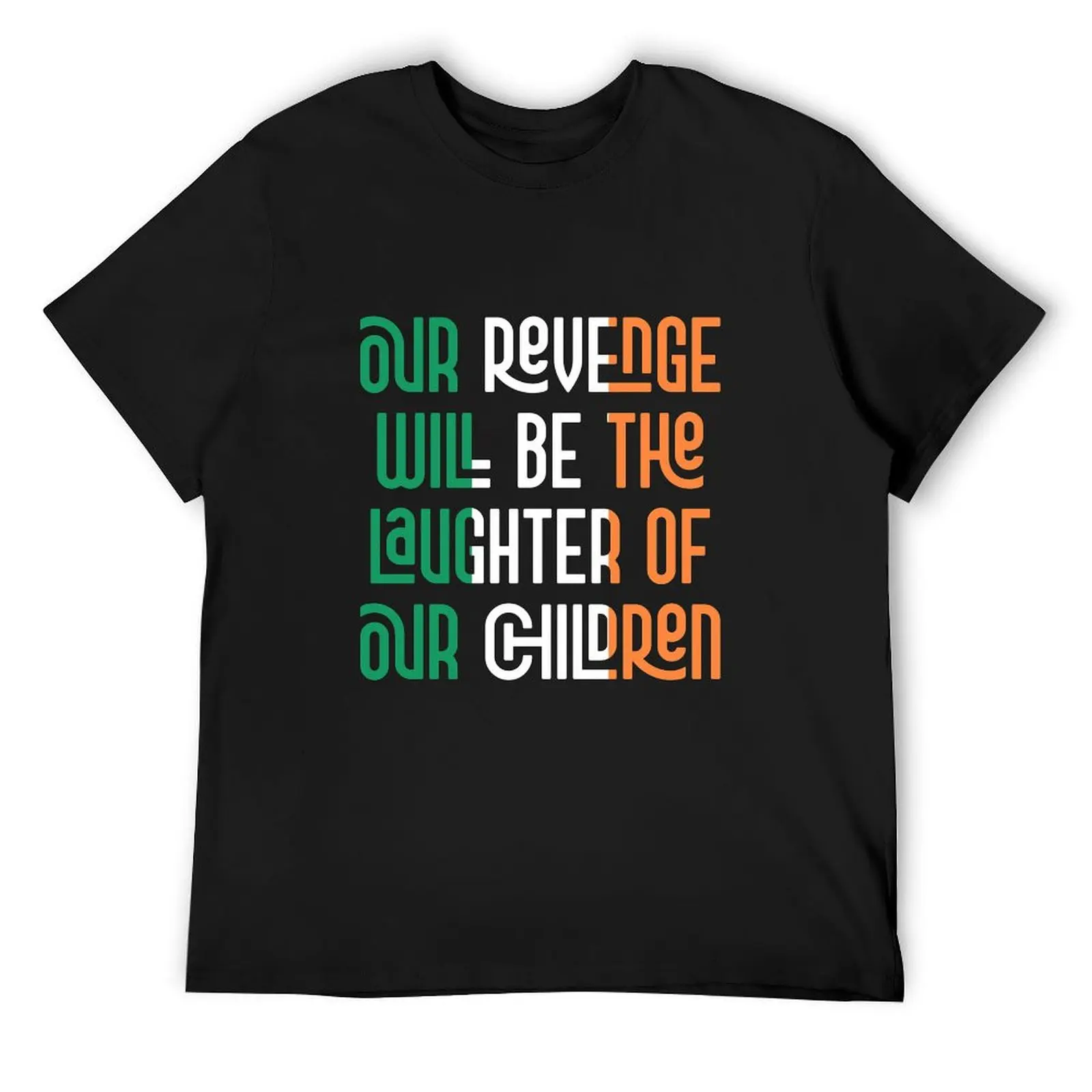 

Bobby Sands Quote - Our Revenge T-Shirt T-shirts oversize fashion shirts Clothing mens designer t shirt