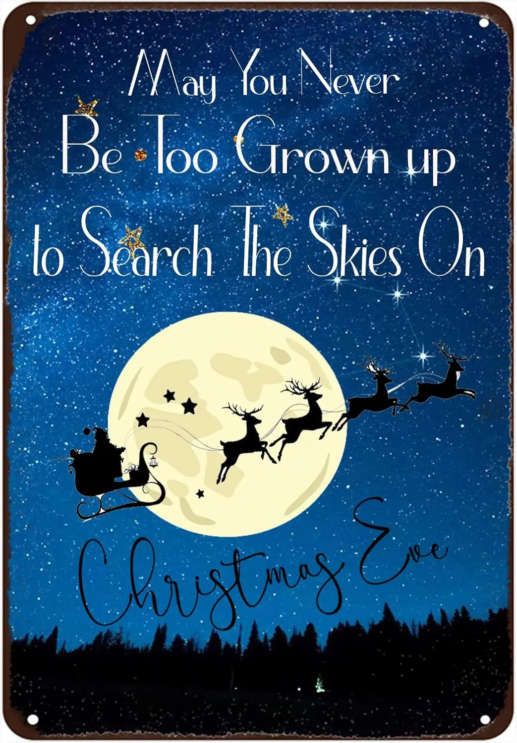 May You Never Be Too Grown Up to Search The Skies On Christmas Eve Sign Funny Christmas Metal Tin Signs Vintage House Bar Cafe W