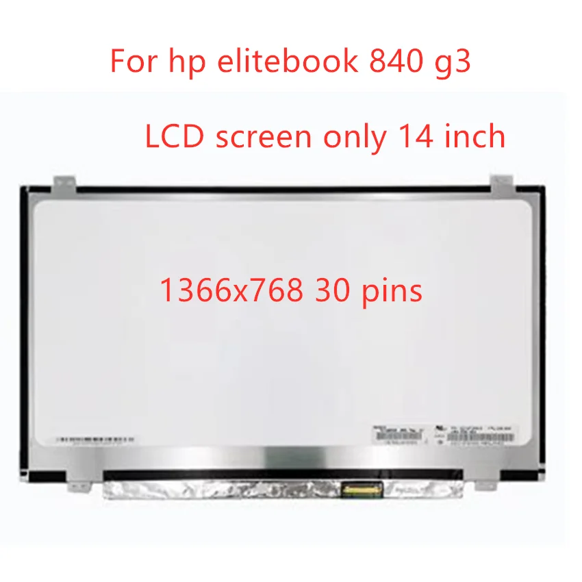 14 Inch LCD For hp elitebook 840 g3 Laptop Led Screen Display 30pin 1366x768 Slim