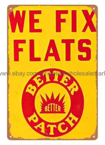 We Fix Flats Better Patch metal tin sign unique home decor accessories