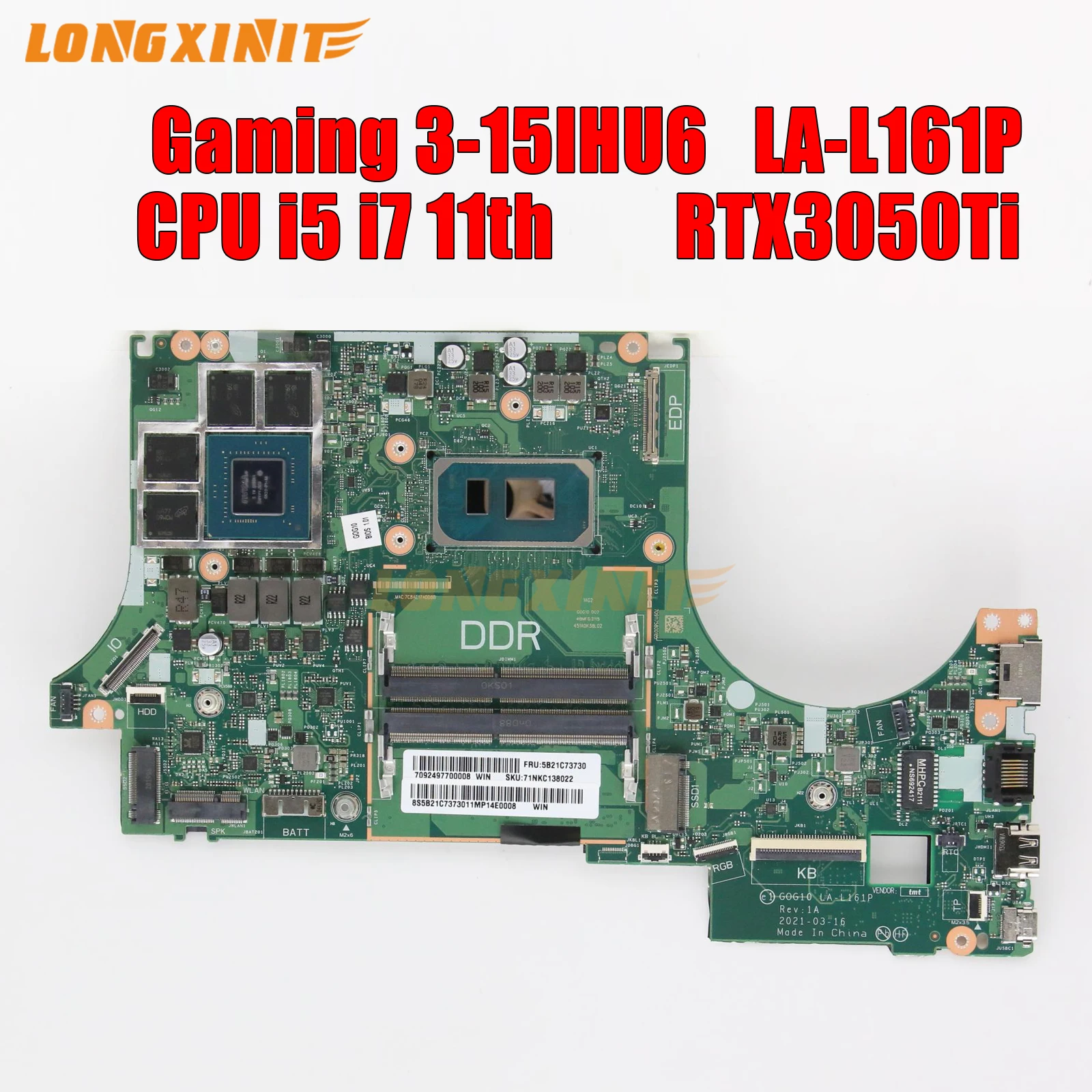 

LA-L161P For Lenovo IdeaPad Gaming 3 15IHU6 Laptop Motherboard CPU: I5-11300H I7-11370H GPU: RTX3050 RTX3050Ti 4GB 100% Test OK