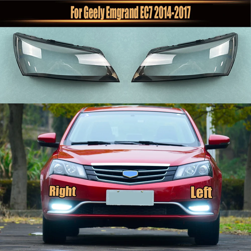 

For Geely Emgrand EC7 2014-2017 Headlamp Transparent Cover Lamp Shade Headlight Shell Lens Plexiglass Replace Original Lampshade