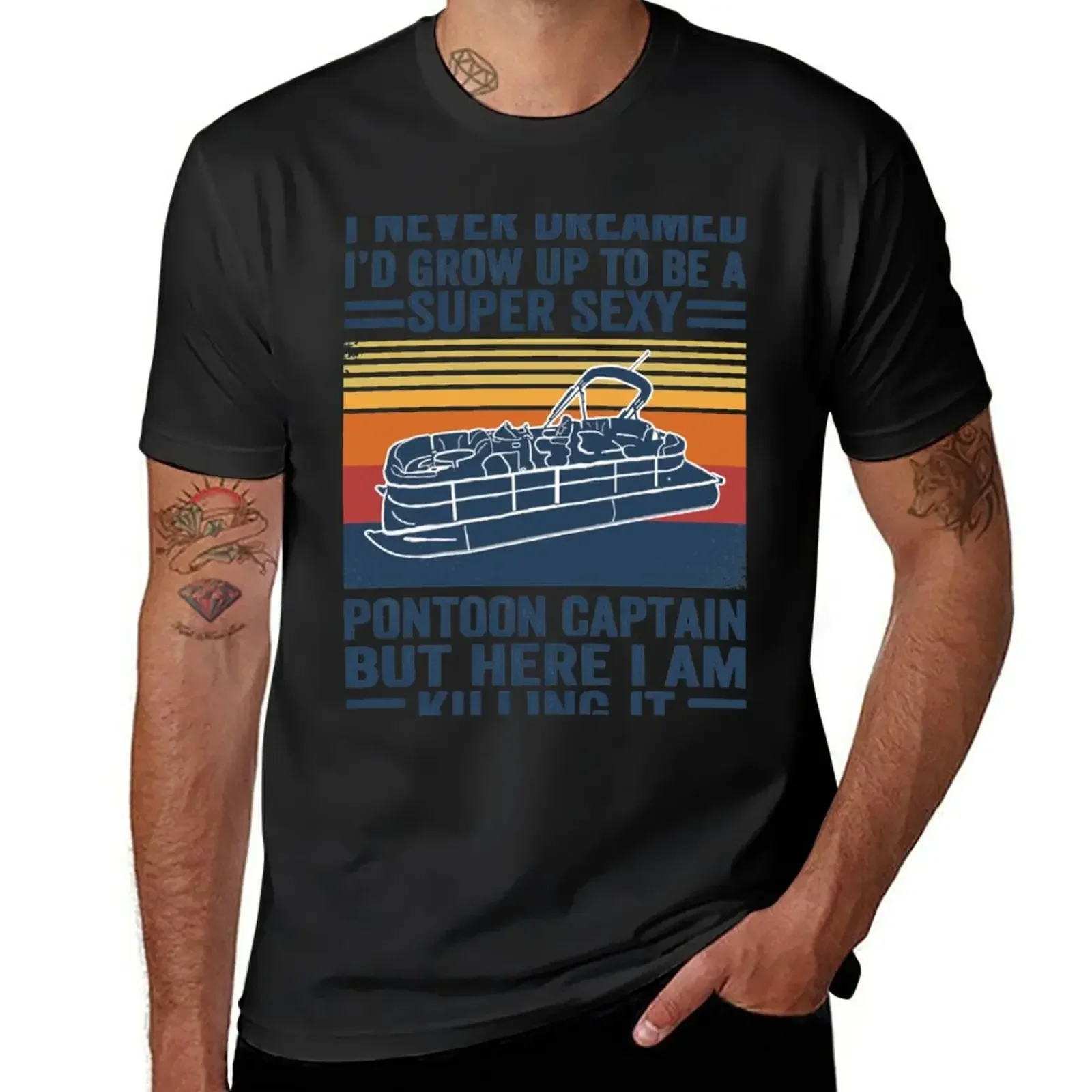 I Never Dreamed I'd Grow Up To Be A Super Sexy PonToon Captain but here I am killing it T-Shirt