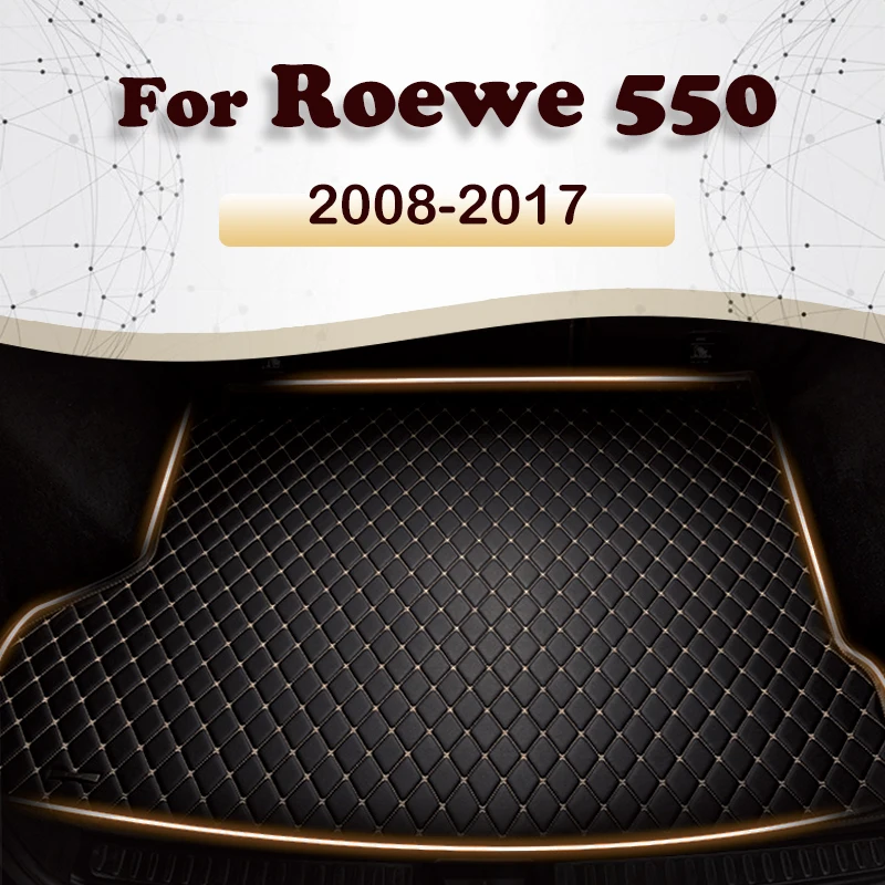 Car Trunk Mat For Roewe 550 2008-2017 16 15 14 13 12 11 10 09 Custom Car Accessories Auto Interior Decoration